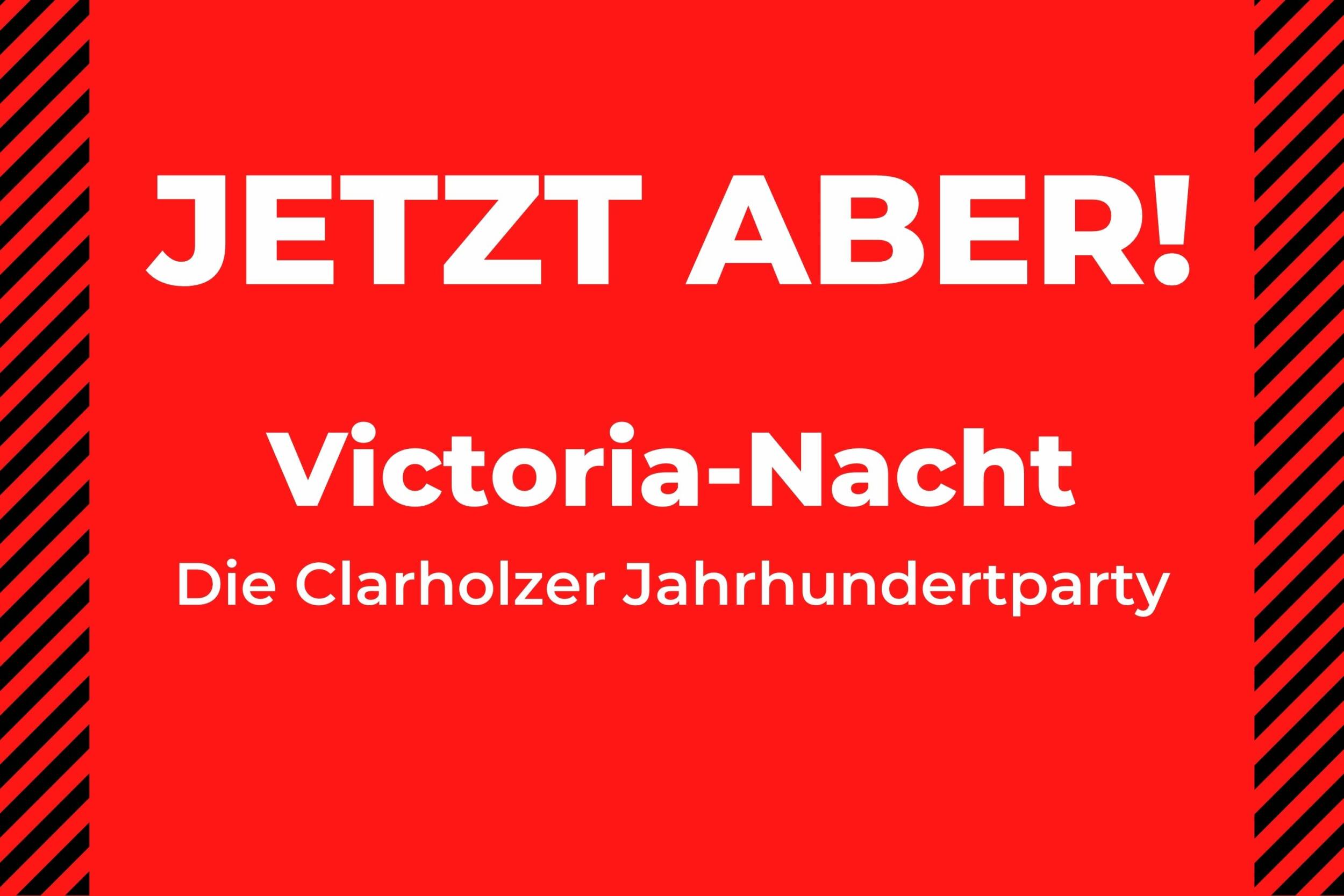 Victoria Clarholz<br>Victoria-Nacht